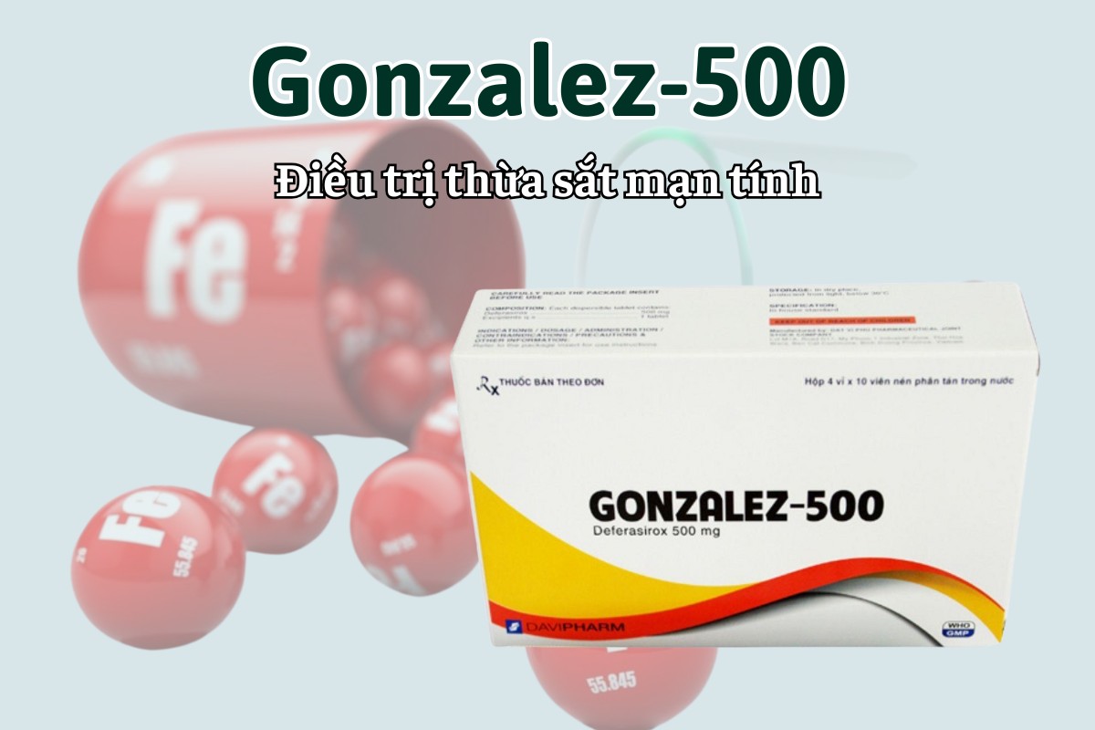 Gonzalez-500 điều trị thừa sắt mạn tính