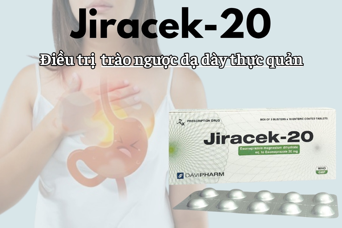 Jiracek-20 điều trị trào ngược dạ dày thực quản