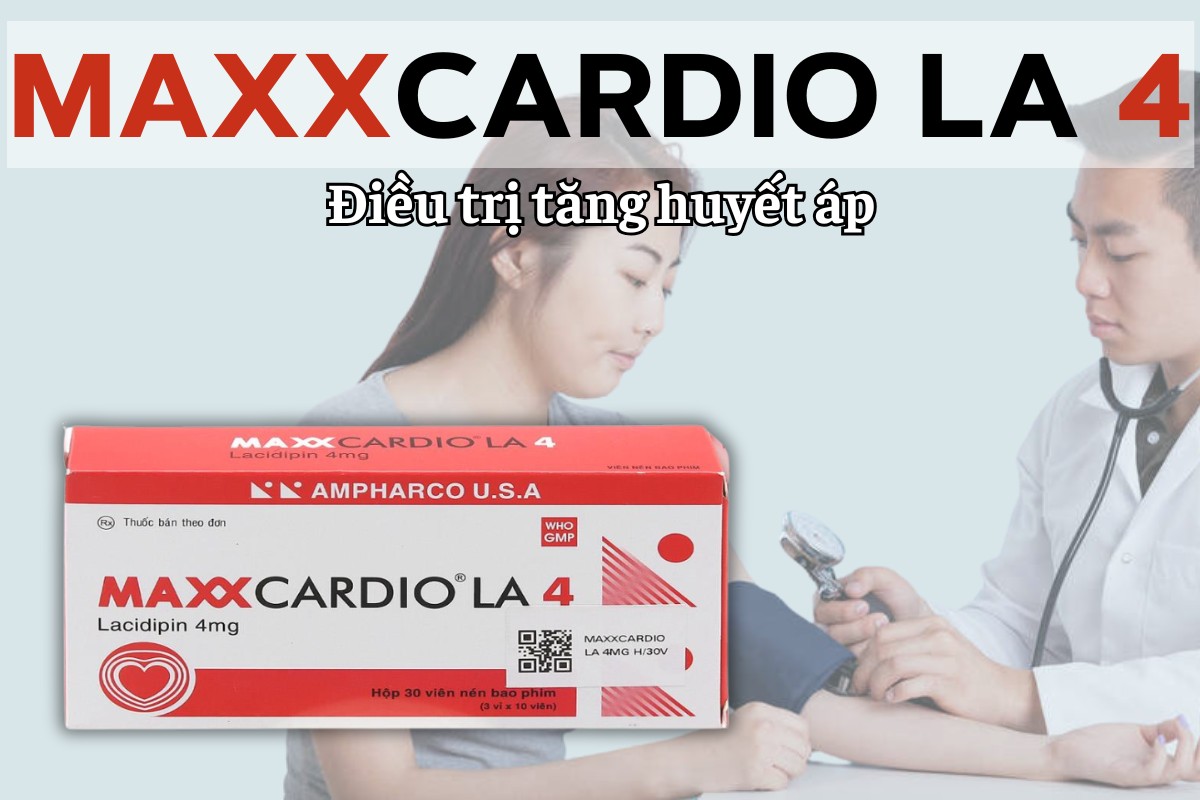 Maxxcardio LA 4 điều trị tăng huyết áp
