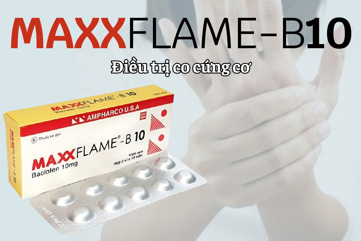 Maxxflame-B10 điều trị co cứng cơ tự chủ do rối loạn đa xơ cứng và tổn thương cột sống