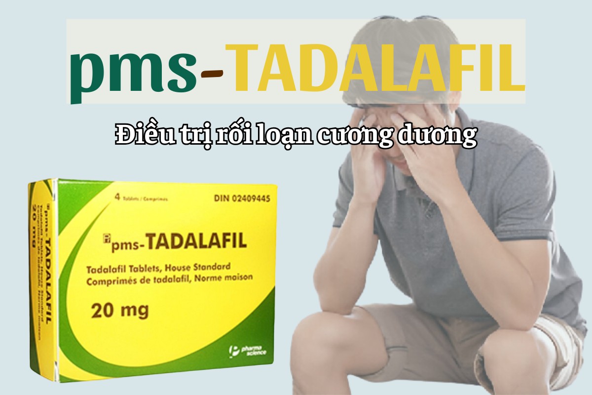 pms-Tadalafil điều trị rối loạn cương dương ở nam giới trưởng thành