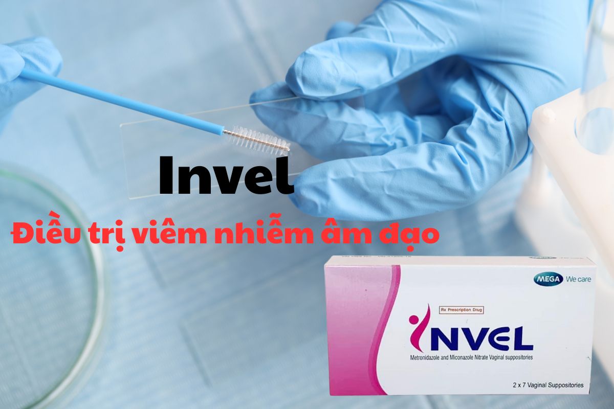 Thuốc Invel có tác dụng điều trị viêm âm đạo do Candida, viêm âm đạo do vi khuẩn hoặc viêm âm đạo phối hợp