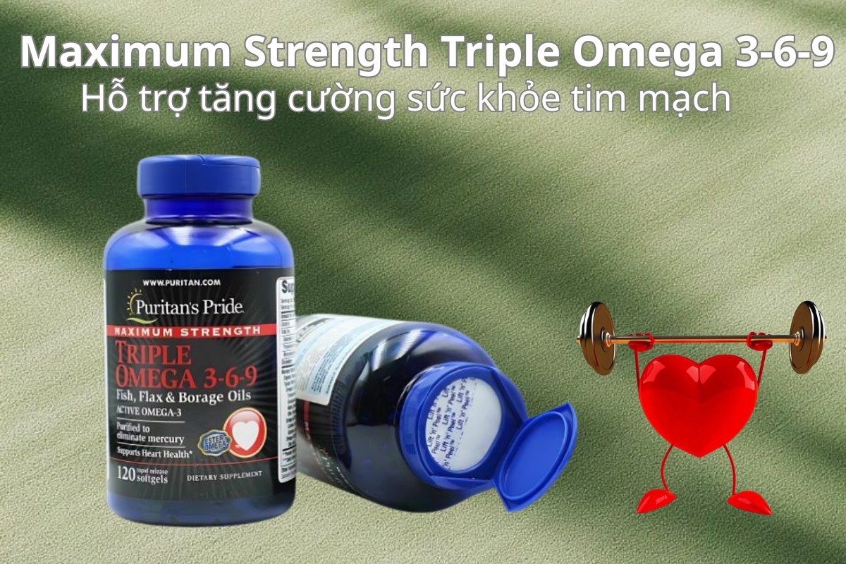 Maximum Strength Triple Omega 3-6-9 hỗ trợ tăng cường sức khỏe tim mạch
