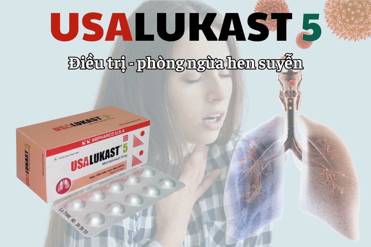 Usalukast 5 điều trị và phòng ngừa hen suyễn