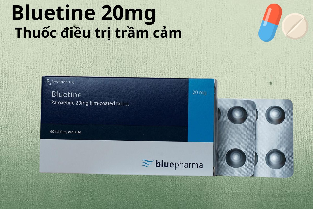 Bluetine 20mg điều trị trầm cảm