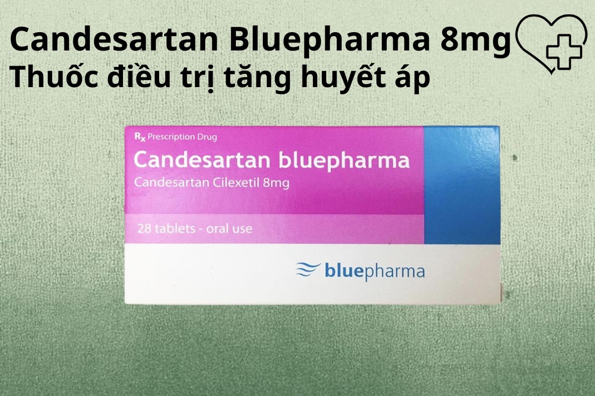Candesartan BluePharma 8mg 8 Candesartan BluePharma 8mg điều trị tăng huyết áp