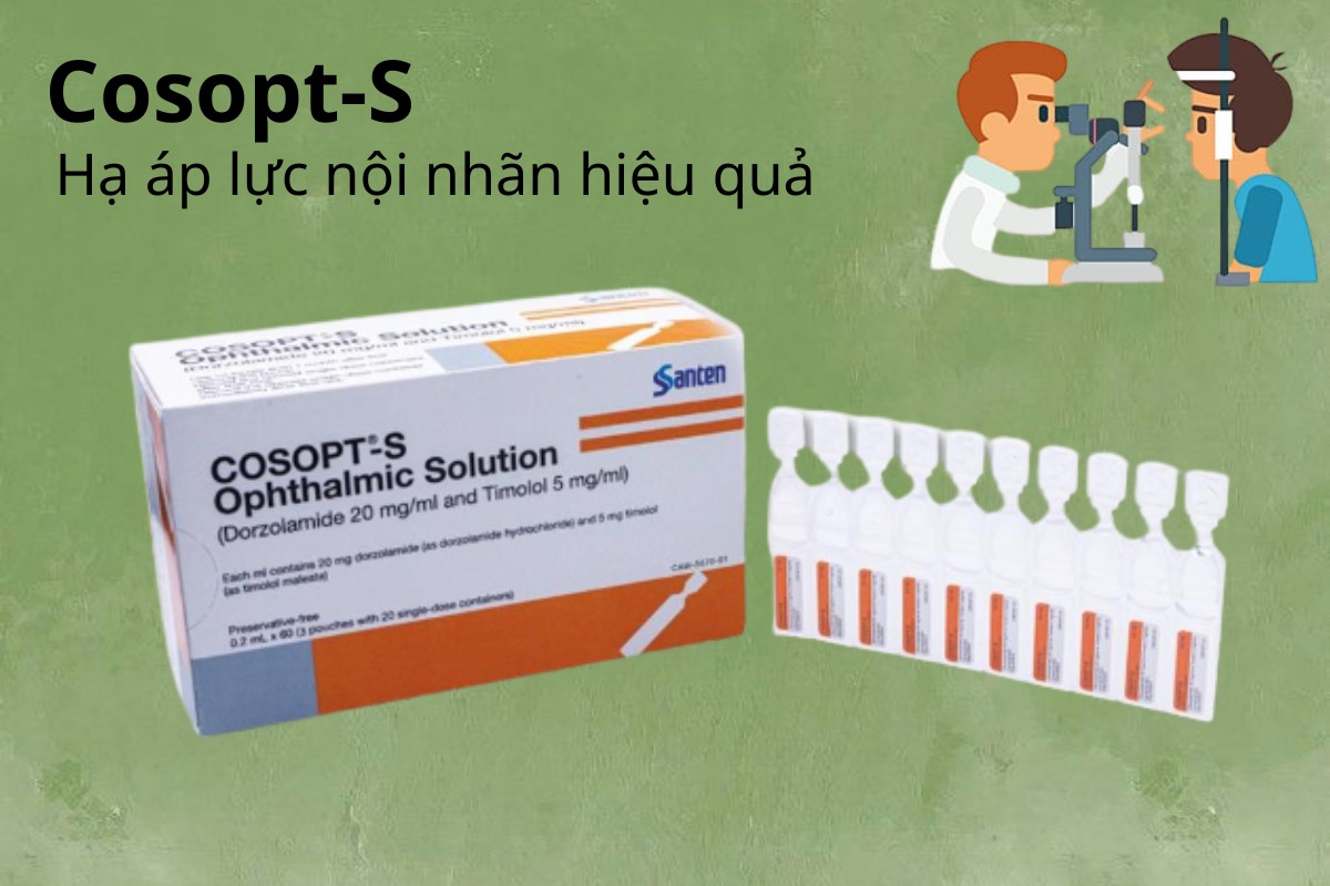 Cosopt-S hạ áp lực nội nhãn