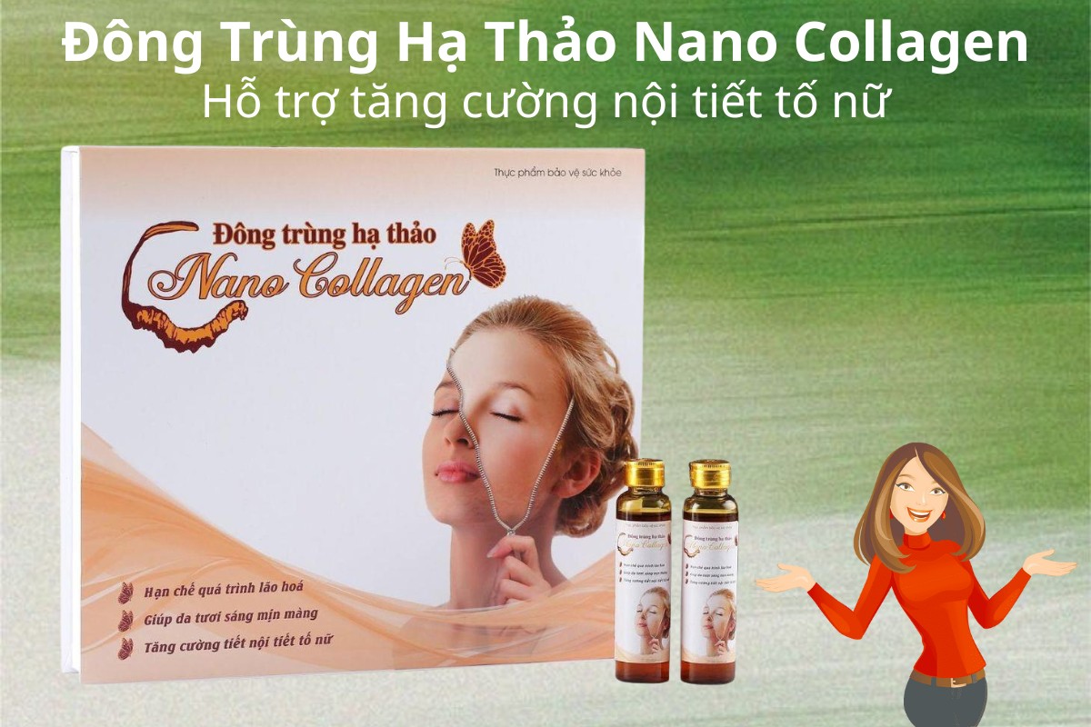 Đông Trùng Hạ Thảo Nano Collagen 8 Đông Trùng Hạ Thảo Nano Collagen hỗ trợ tăng cường nội tiết tố nữ