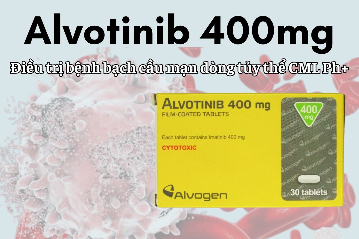 Alvotinib 400mg điều trị bệnh bạch cầu mạn dòng tủy