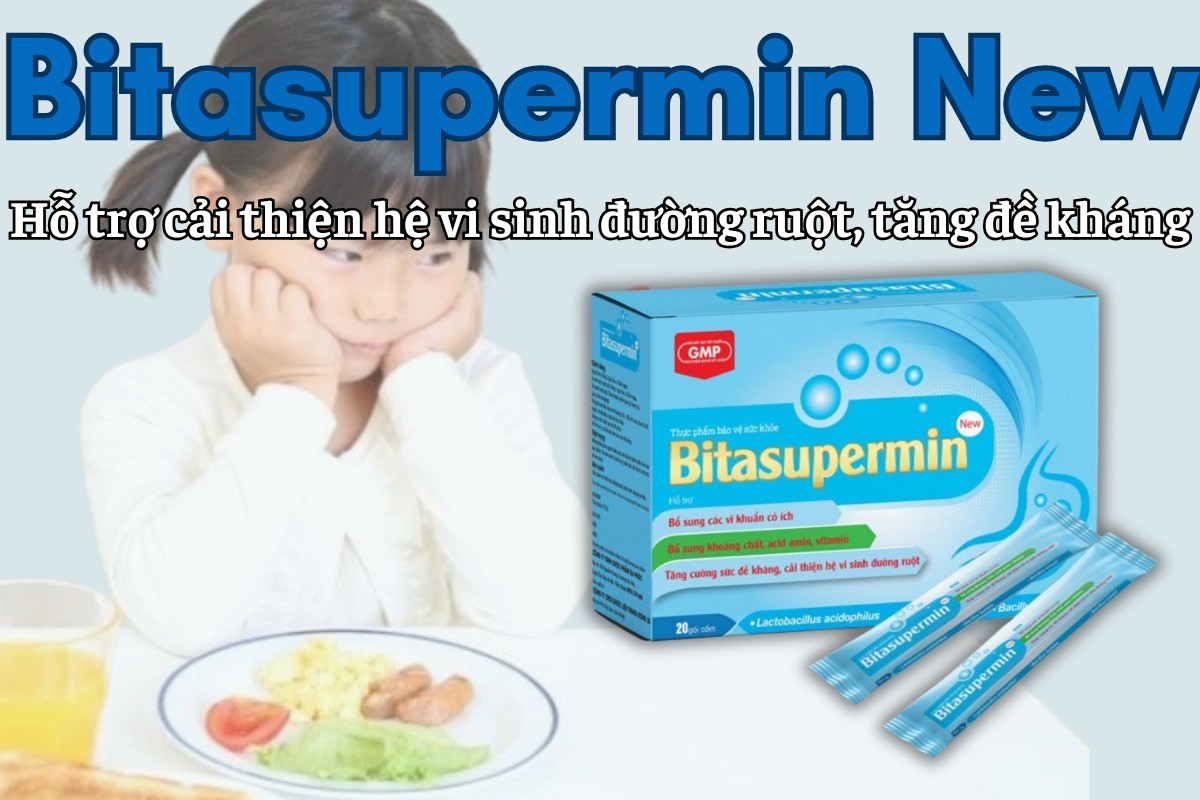 Bitasupermin New cải thiện hệ vi sinh đường ruột, tăng cường đề kháng, giảm triệu chứng tiêu chảy, đầy bụng, ăn chậm tiêu, rối loạn tiêu hóa