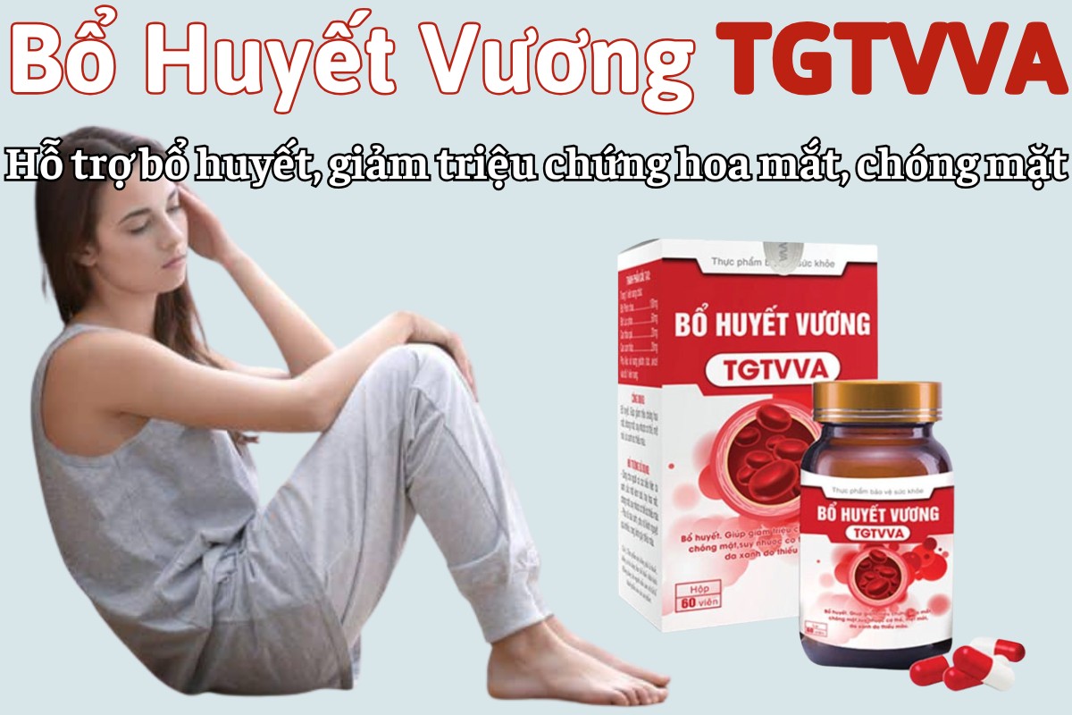 Bổ Huyết Vương TGTVVA bổ huyết, hỗ trợ giảm triệu chứng hoa mắt, chóng mặt