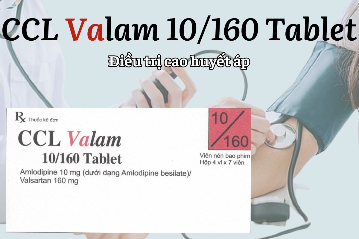 CCL Valam 10/160 Tablet điều trị tăng huyết áp