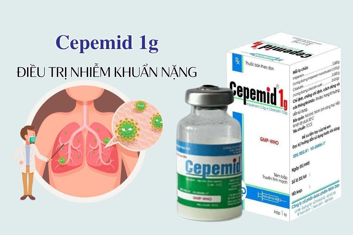 Cepemid 1g điều trị nhiễm khuẩn