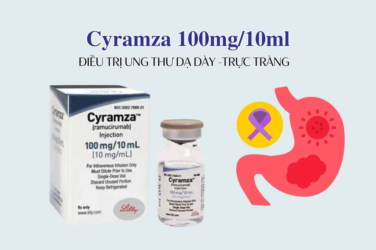 Cyramza 100mg/10ml điều trị ung thư dạ dày, trực tràng