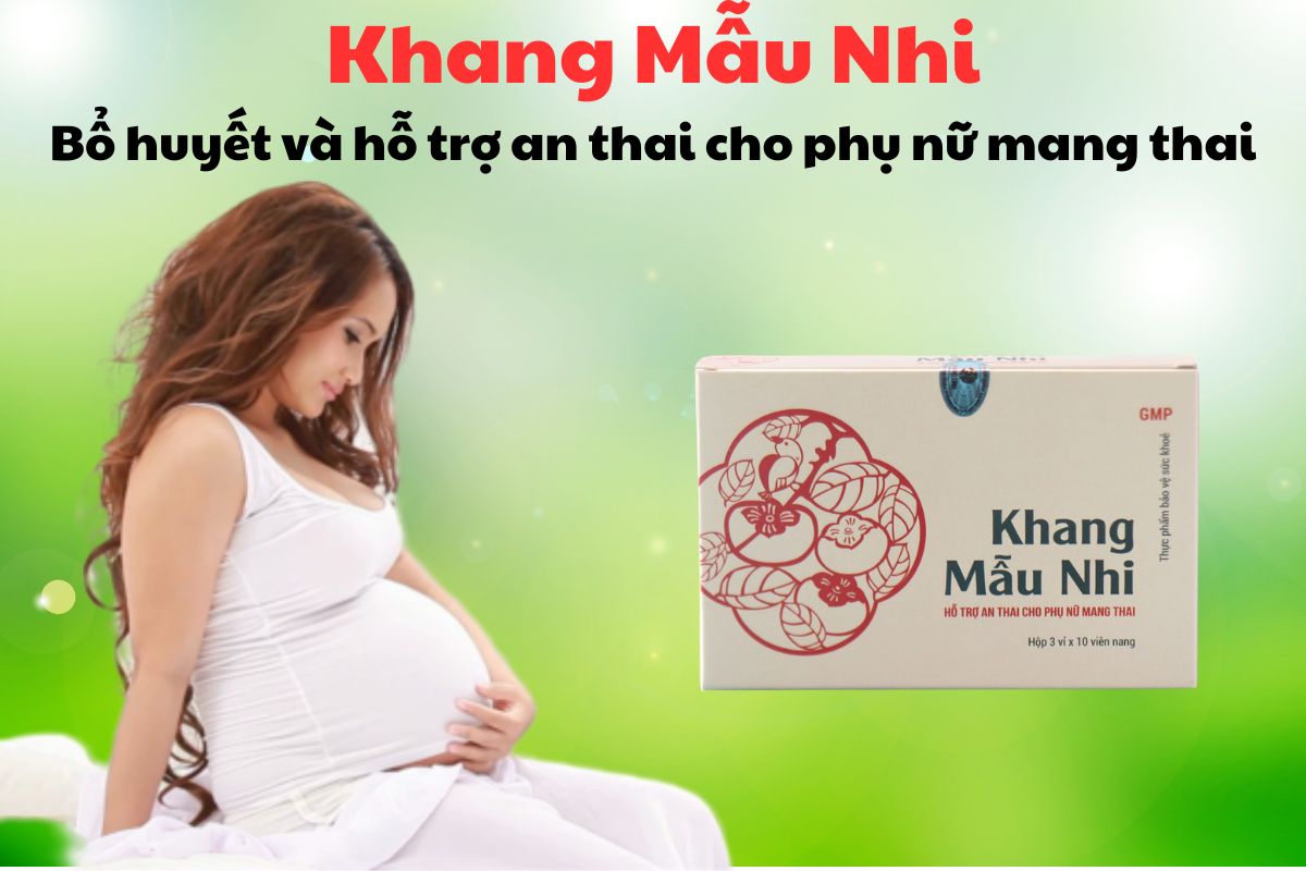 Khang Mẫu Nhi có tác dụng hỗ trợ tăng cường sức khỏe thai kỳ, góp phần duy trì thai nhi ổn định