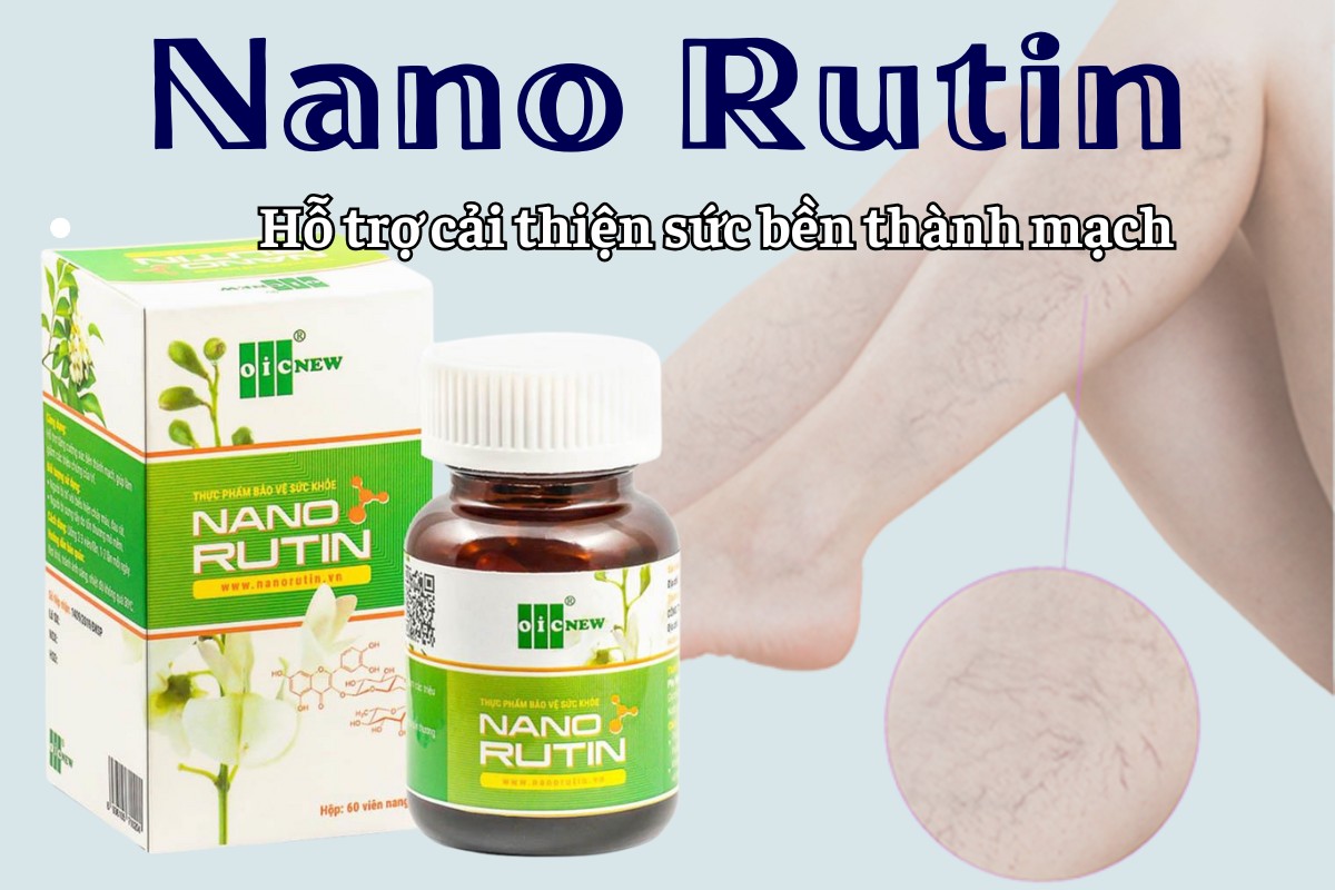 Nano Rutin cải thiện sức bền thành mạch