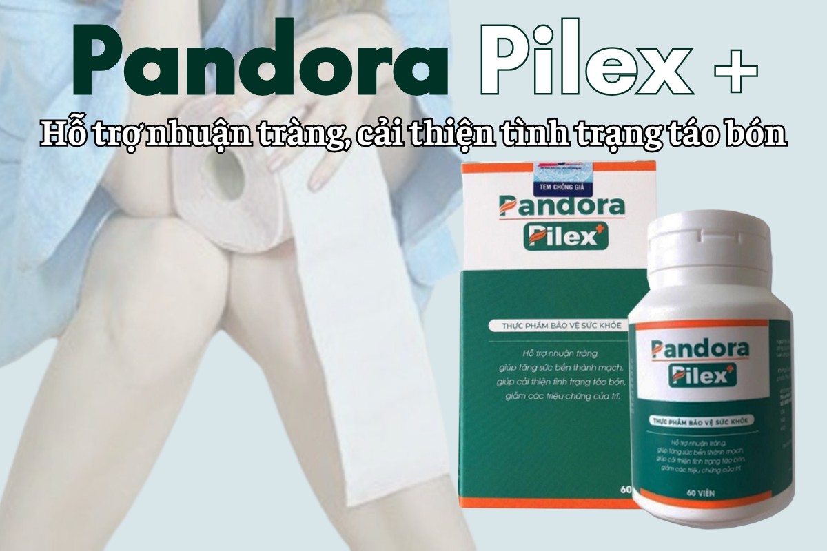 Pandora Pilex + hỗ trợ nhuận tràng, cải thiện tình trạng táo bón