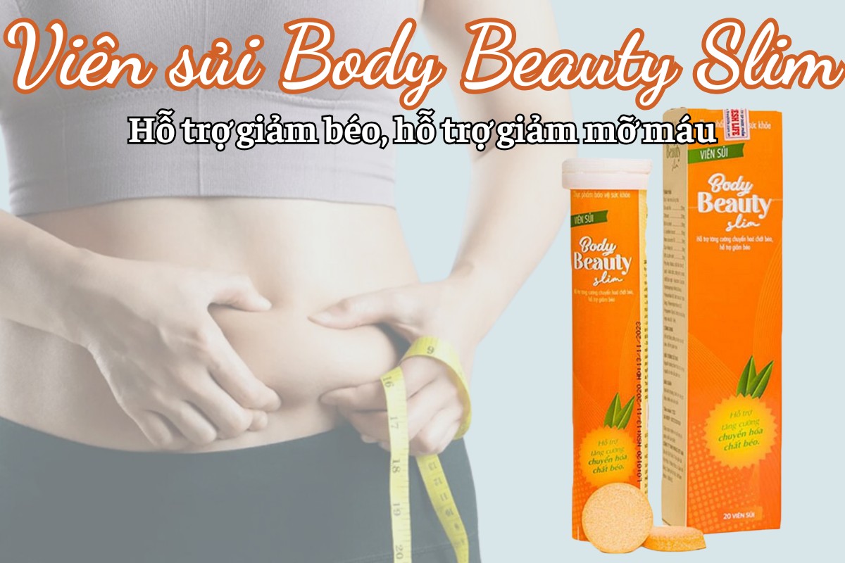 Viên sủi Body Beauty Slim hỗ trợ giảm béo, tăng cường chuyển hóa chất béo