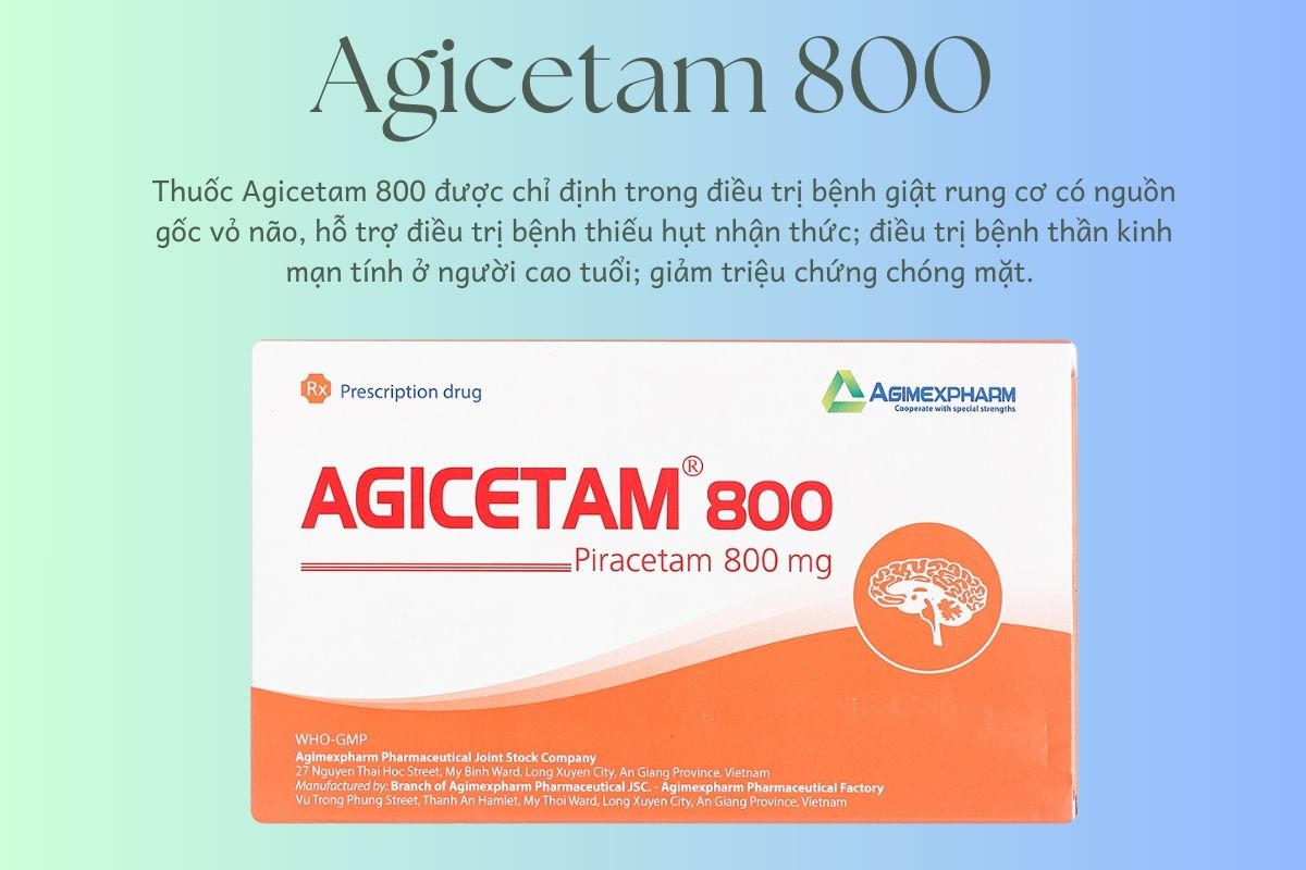 Agicetam 800 10 Agicetam 800 cải thiện triệu chứng chóng mặt