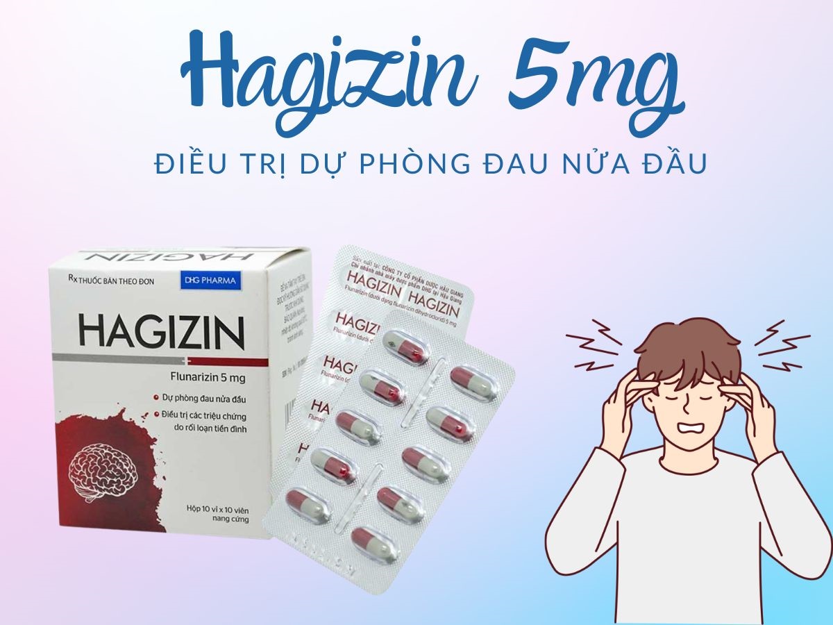 Hagizin 5mg điều trị tình trạng đau nửa đầu ở người trưởng thành
