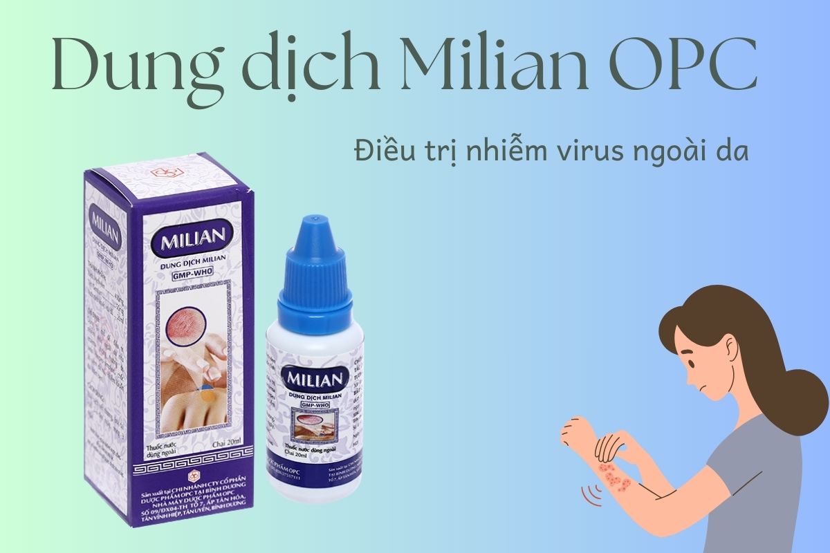 Milian OPC 13 Thuốc Dung dịch Milian OPC điều trị nhiễm virus ngoài da