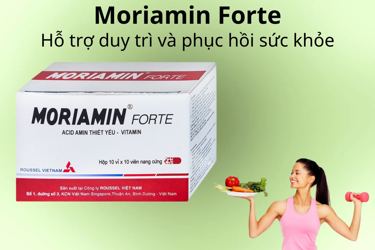 Moriamin Forte 10 Moriamin Forte hỗ trợ duy trì và hồi phục sức khỏe