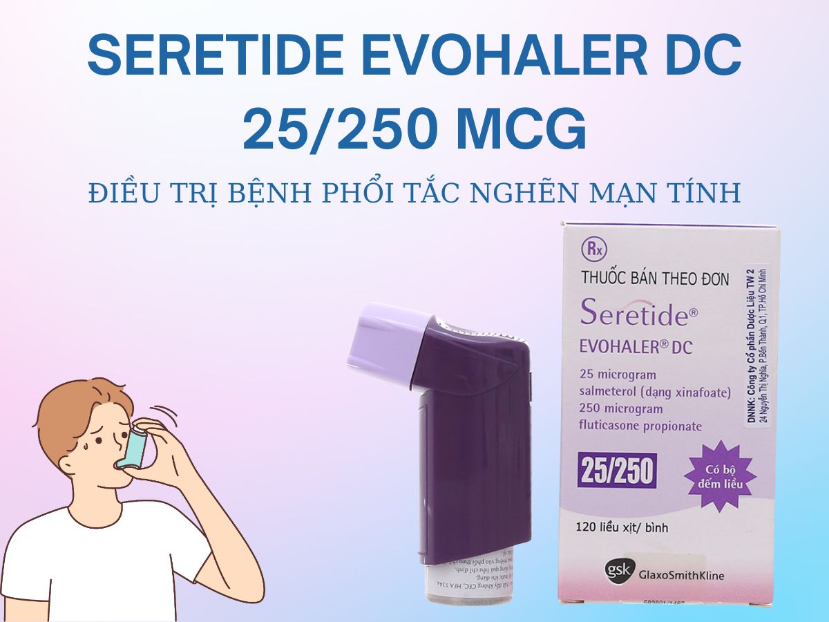 Seretide Evohaler DC 25/250 điều trị bệnh phổi tắc nghẽn mạn tính