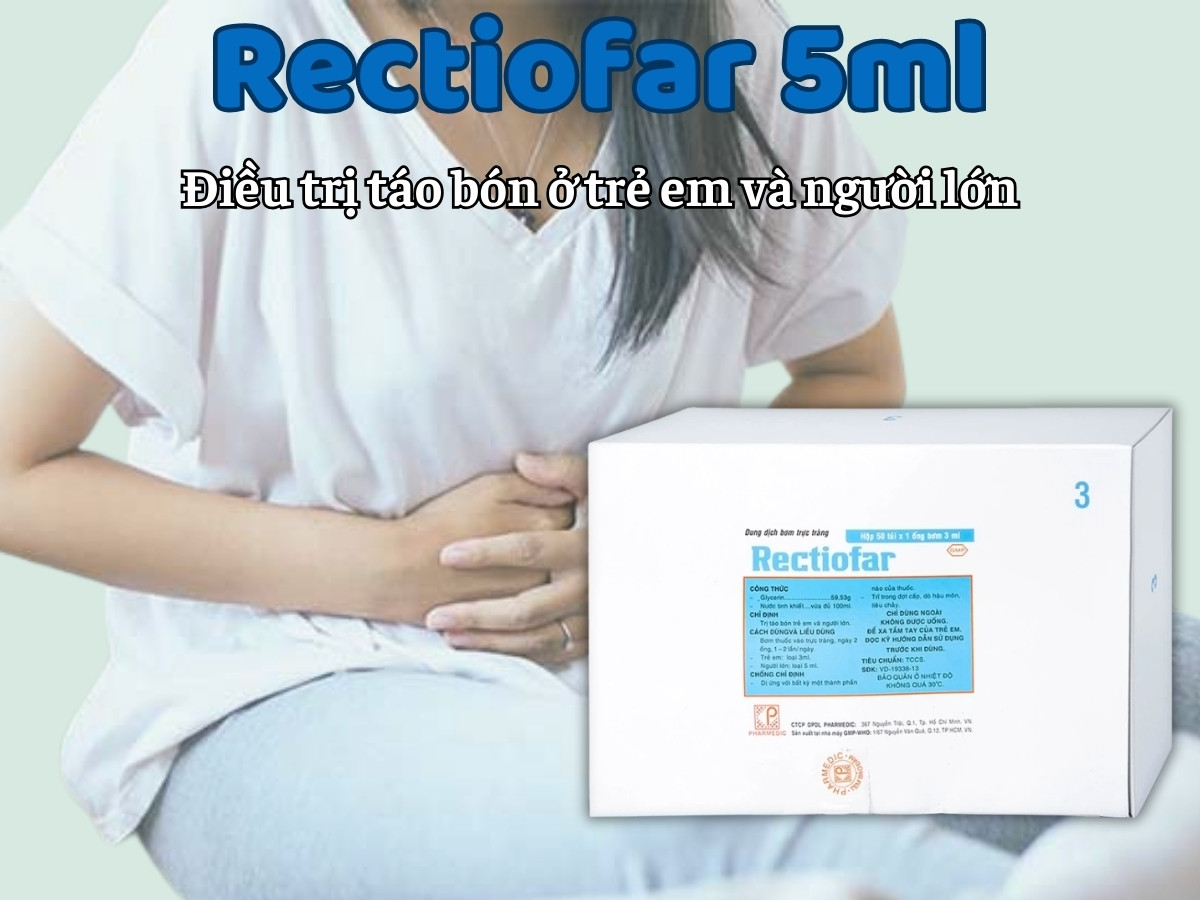 Rectiofar 5ml điều trị táo bón ở trẻ em và người lớn