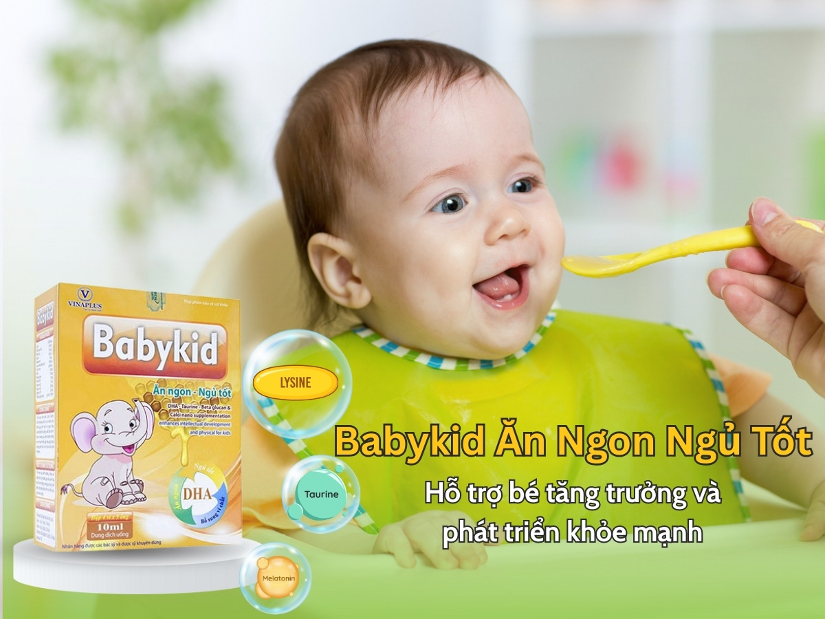 Babykid ăn ngon ngủ tốt 10 Babykid Ăn Ngon Ngủ Tốt giúp bé ăn khỏe, ngủ sâu giấc, cải thiện sức khoẻ