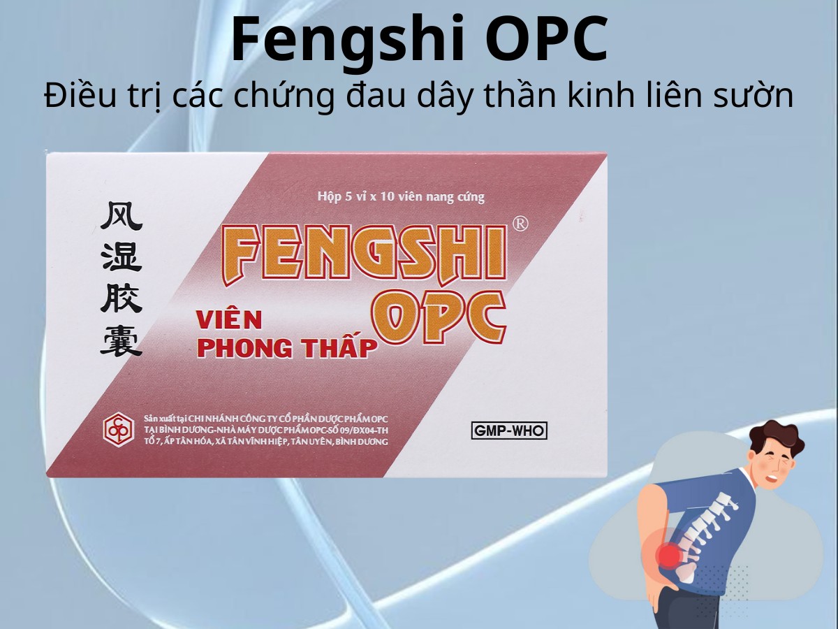 Fengshi OPC điều trị chứng đau dây thần kinh liên sườn