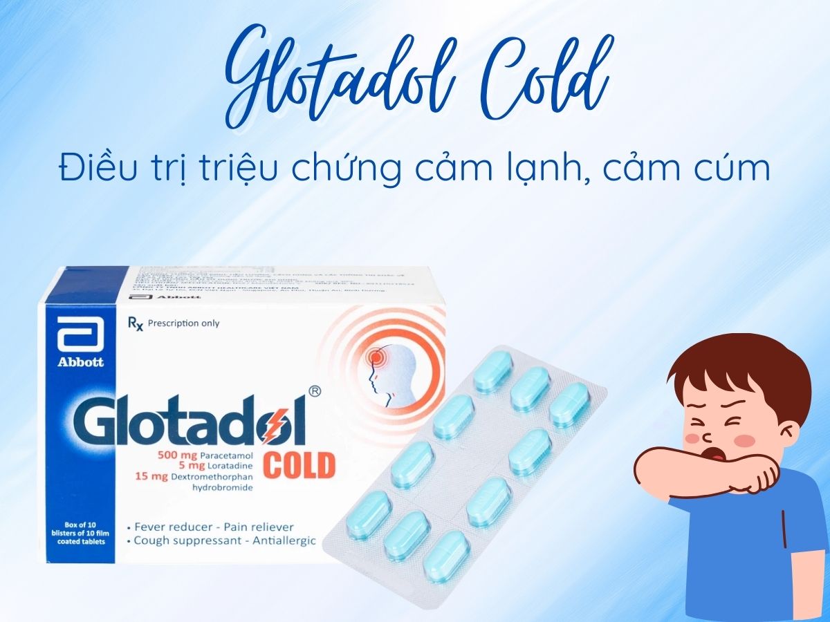 Glotadol Cold 15 Glotadol Cold giảm triệu chứng cảm lạnh, cảm cúm nhanh chóng, hiệu quả