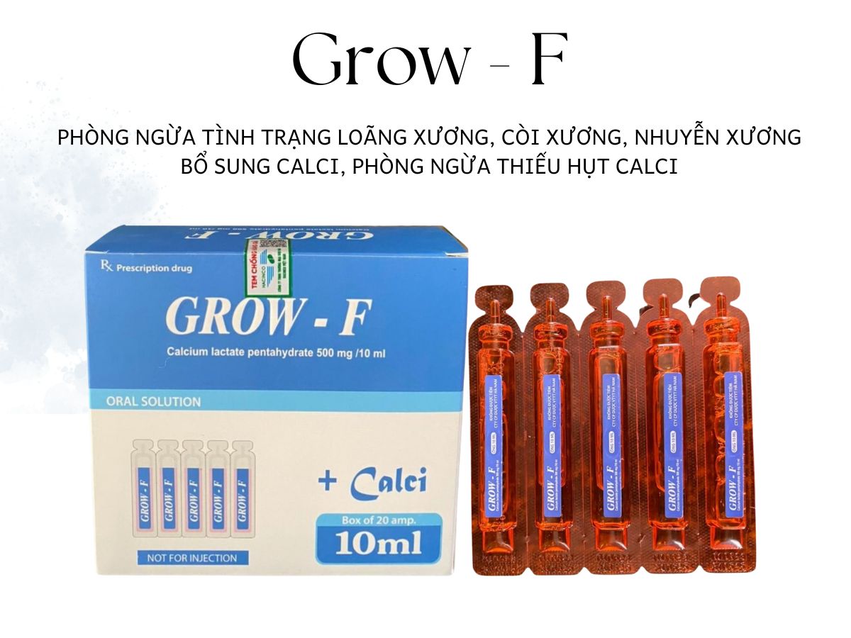 Grow - F 11 Thuốc Grow - F phòng ngừa và điều trị tình trạng thiếu hụt calci