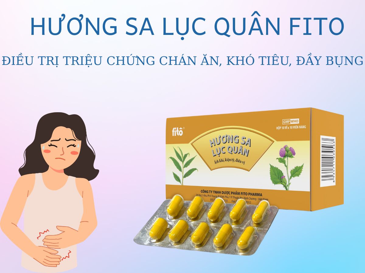Hương Sa Lục Quân Fito cải thiện triệu chứng đầy bụng, khó tiêu