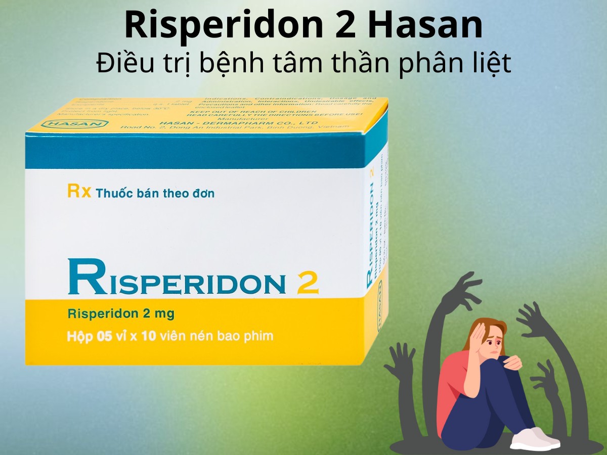 Risperidon 2 Hasan điều trị bệnh tâm thần phân liệt