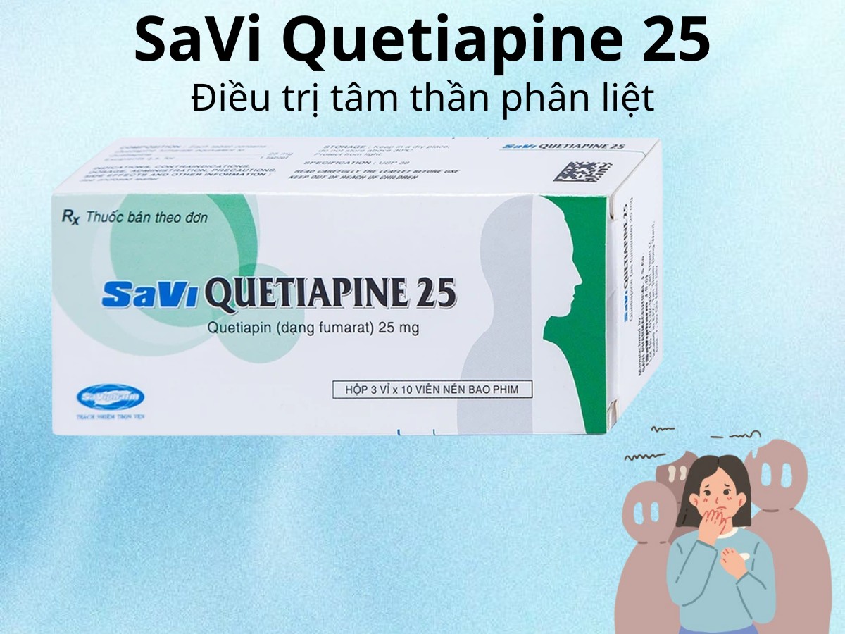 Savi Quetiapine 25 7 Savi Quetiapine 25 điều trị tâm thần phân liệt