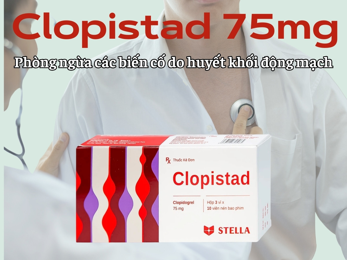 Clopistad 75mg phòng ngừa các biến cố do huyết khối động mạch
