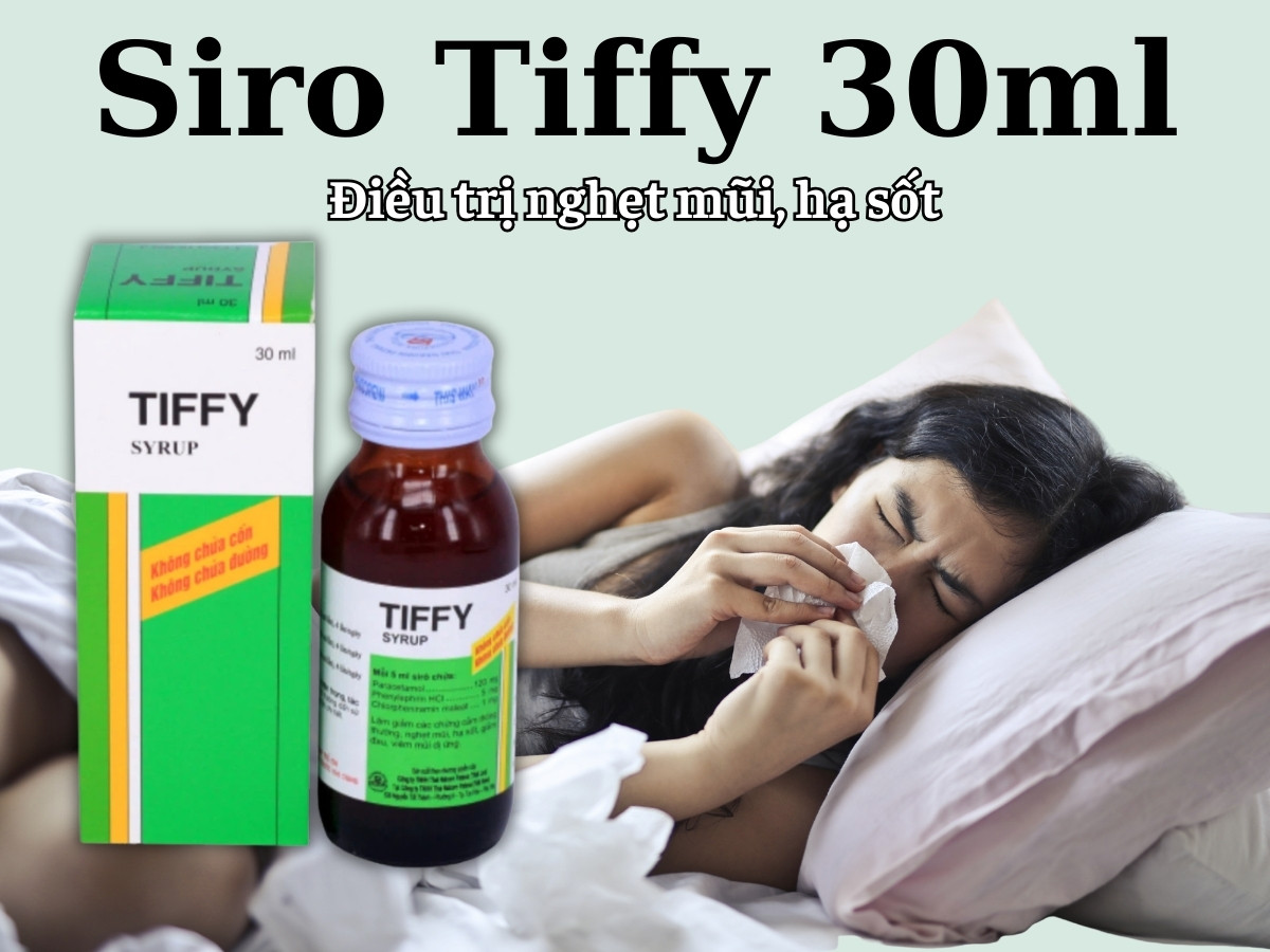 Siro Tiffy 30ml điều trị nghẹt mũi, hạ sốt