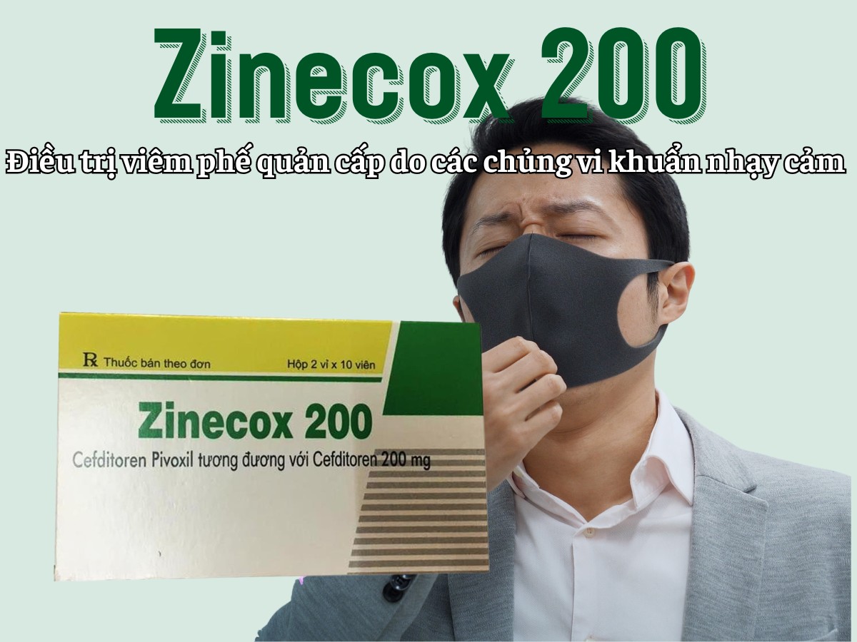 Zinecox 200 7 Zinecox 200 điều trị viêm phế quản cấp do các chủng nhạy cảm