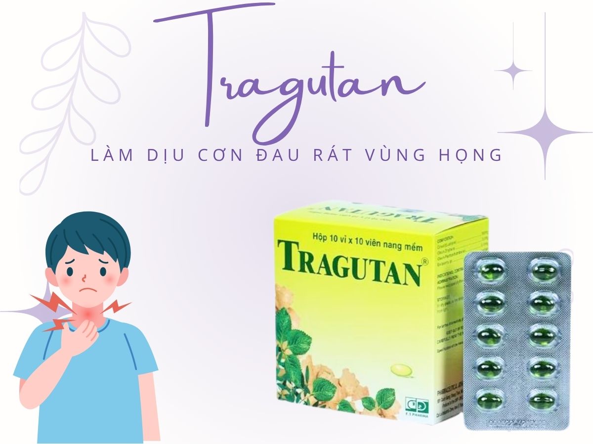 Thuốc Tragutan hỗ trợ làm dịu cơn đau họng, giảm dị ứng hầu họng