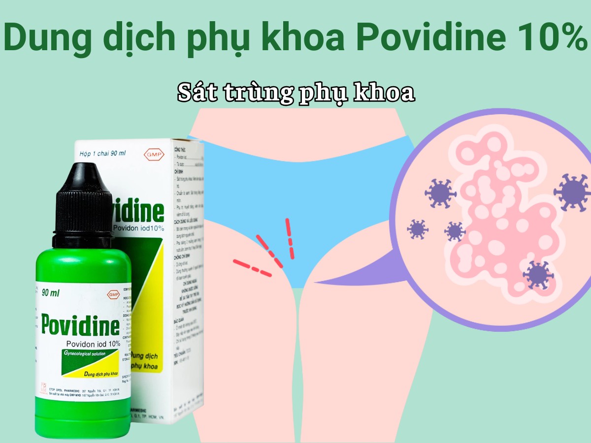 Dung dịch phụ khoa Povidine 10% sát trùng phụ khoa