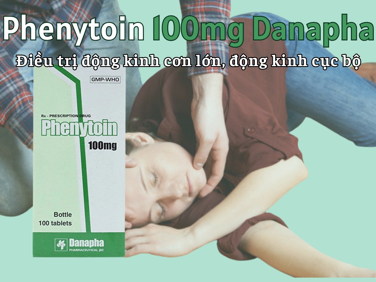 Phenytoin 100mg Danapha điều trị động kinh cơn lớn, động kinh cục bộ