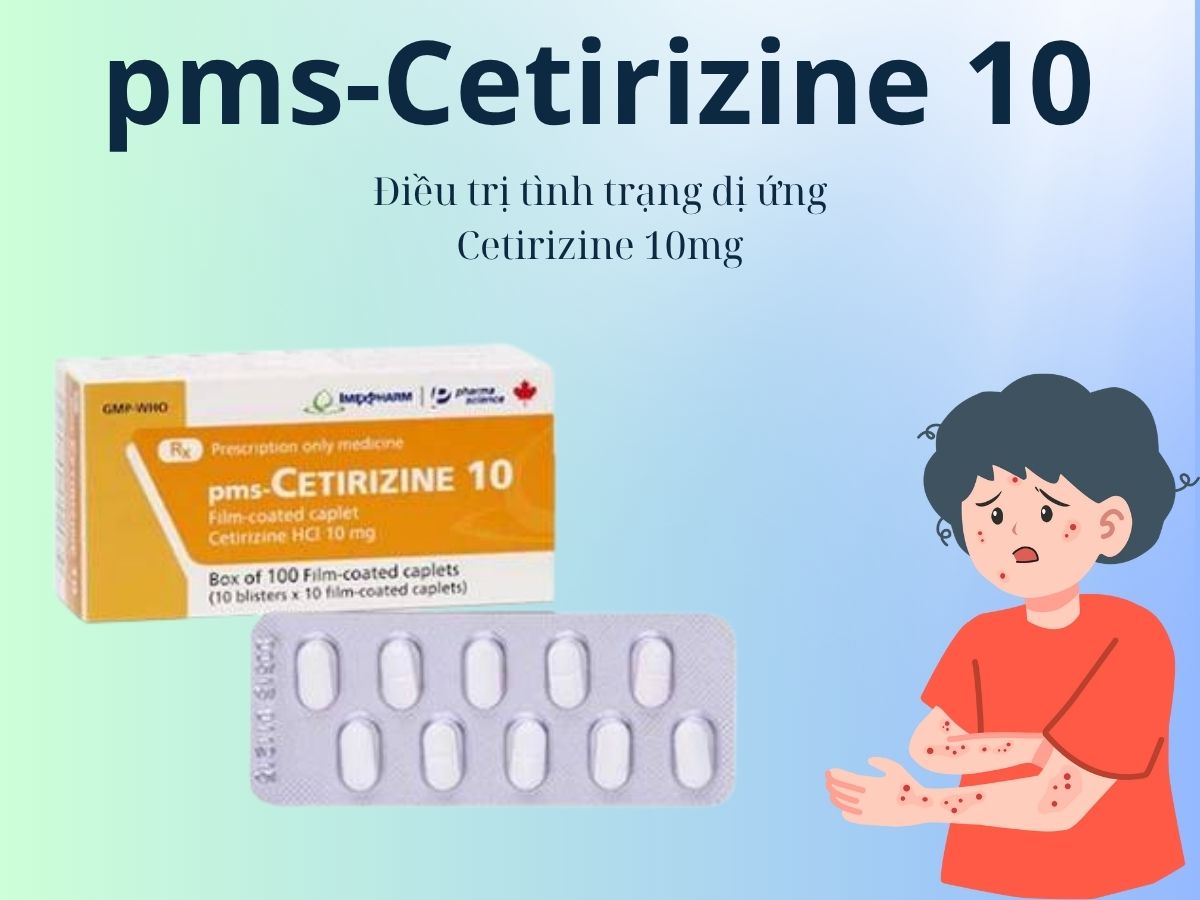 Thuốc pms-Cetirizine 10 giảm triệu chứng viêm mũi dị ứng theo mùa