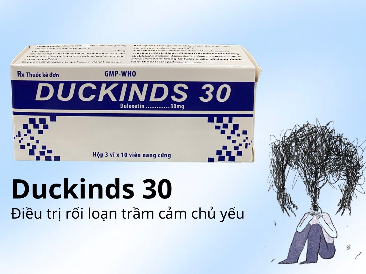 Duckinds 30mg điều trị rối loạn trầm cảm chủ yếu