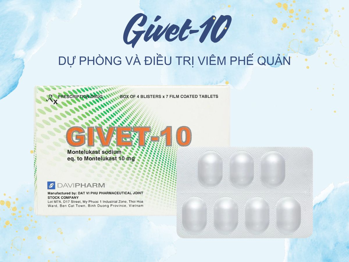 Givet-10 12 Thuốc Givet-10 điều trị triệu chứng hen ban ngày và ban đêm