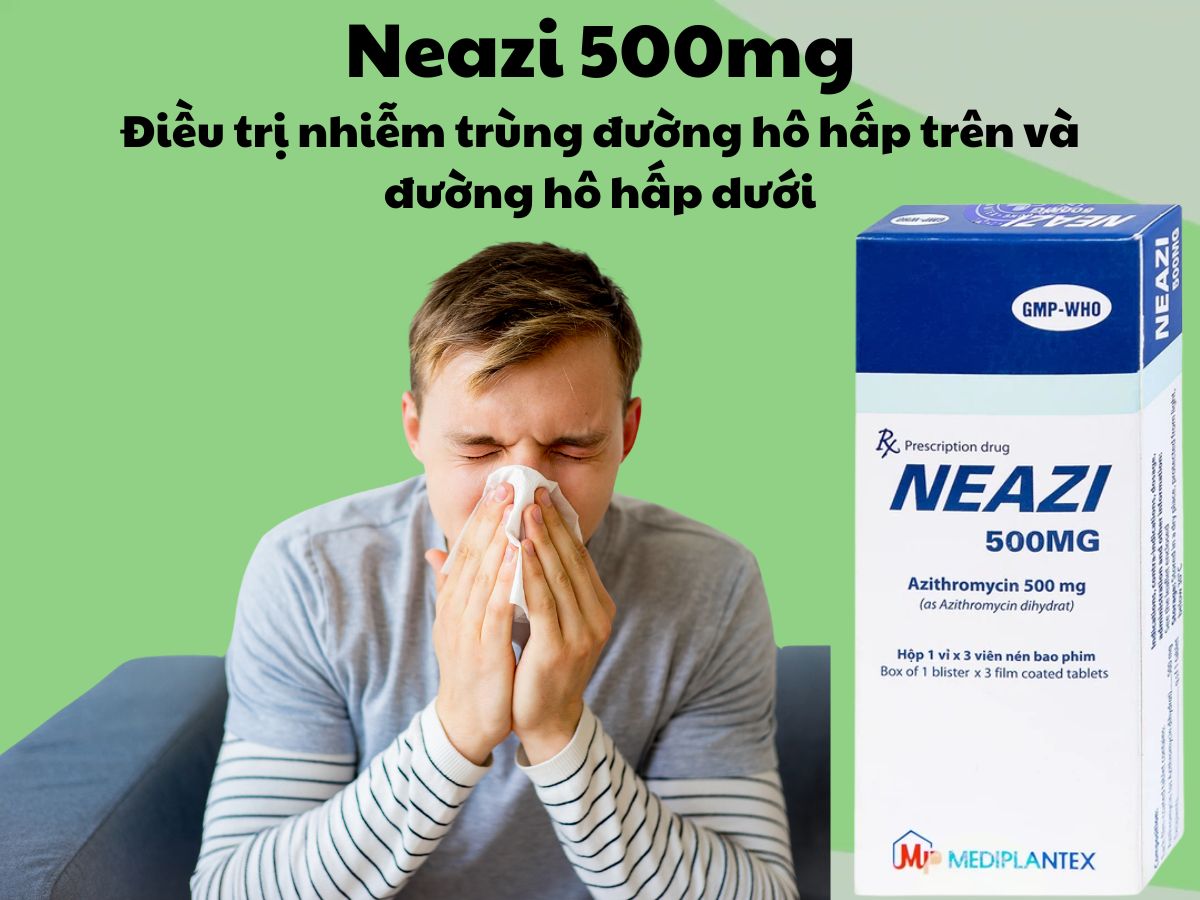Neazi 500mg 12 Thuốc Neazi 500mg điều trị nhiễm khuẩn đường hô hấp, da và mô mềm