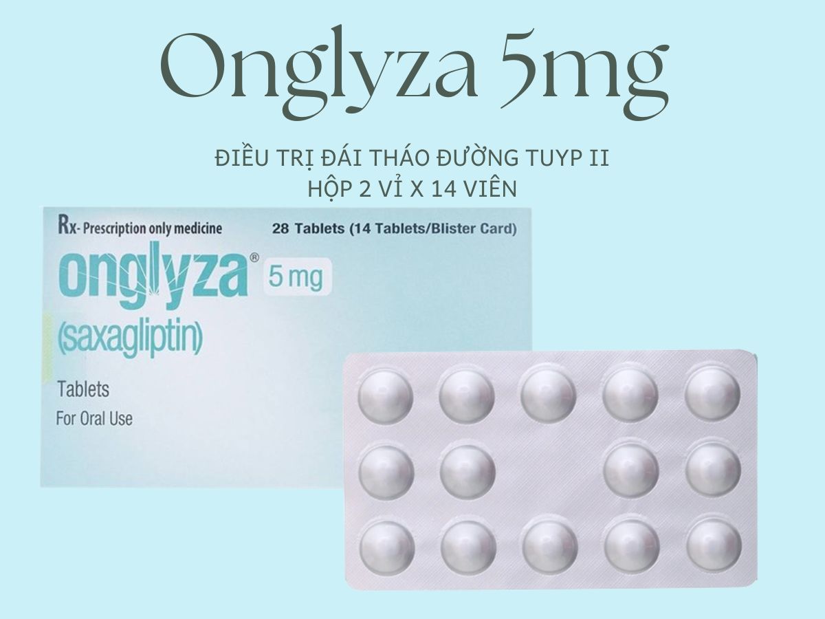 Onglyza 5mg 11 Thuốc Onglyza 5mg điều trị đái tháo đường tuyp 2 cho bệnh nhân trên 18 tuổi