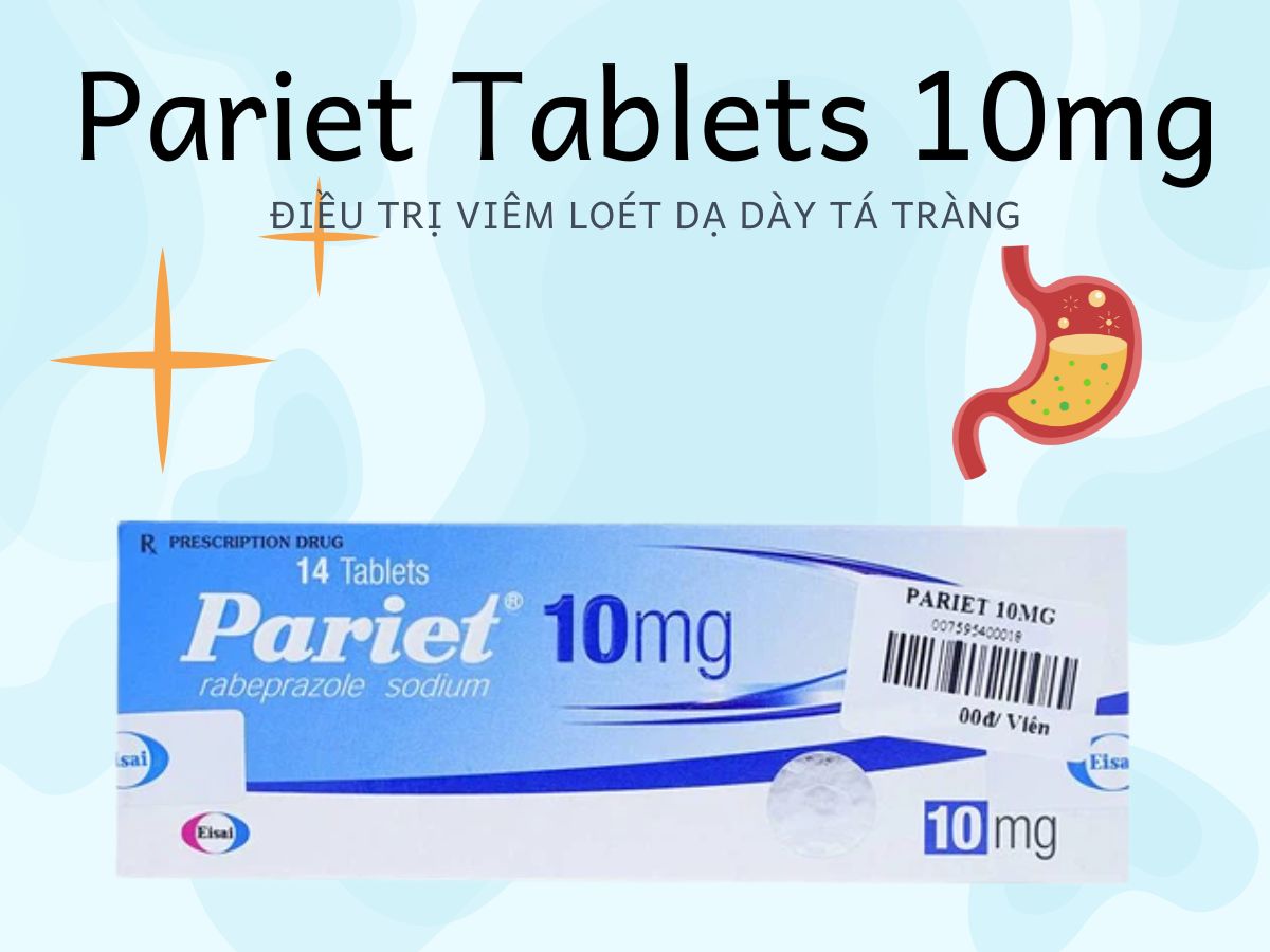 Thuốc Pariet Tablets 10mg điều trị loét dạ dày tá tràng lành tính