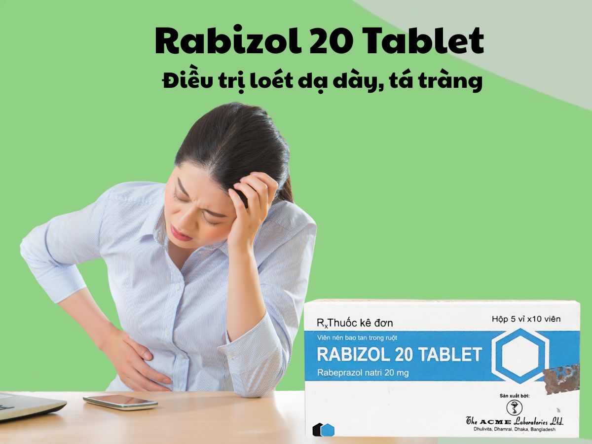 Rabizol 20 Tablet 15 Thuốc Rabizol 20 Tablet điều trị loét dạ dày tá tràng đang tiến triển