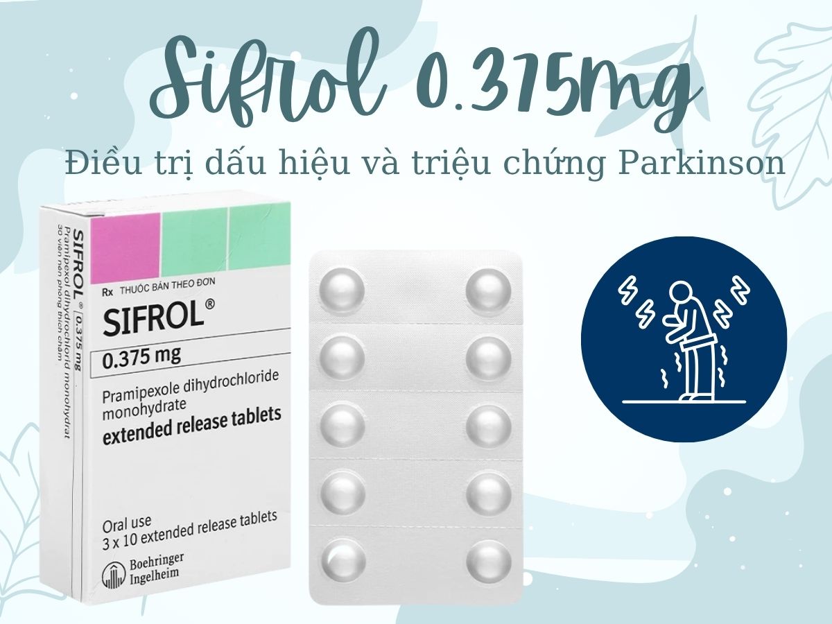 Thuốc Sifrol 0.375mg điều trị triệu chứng Parkinson vô căn