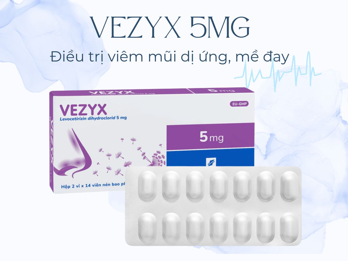 Thuốc Vezyx 5mg giảm triệu chứng mề đay mạn tính vô căn